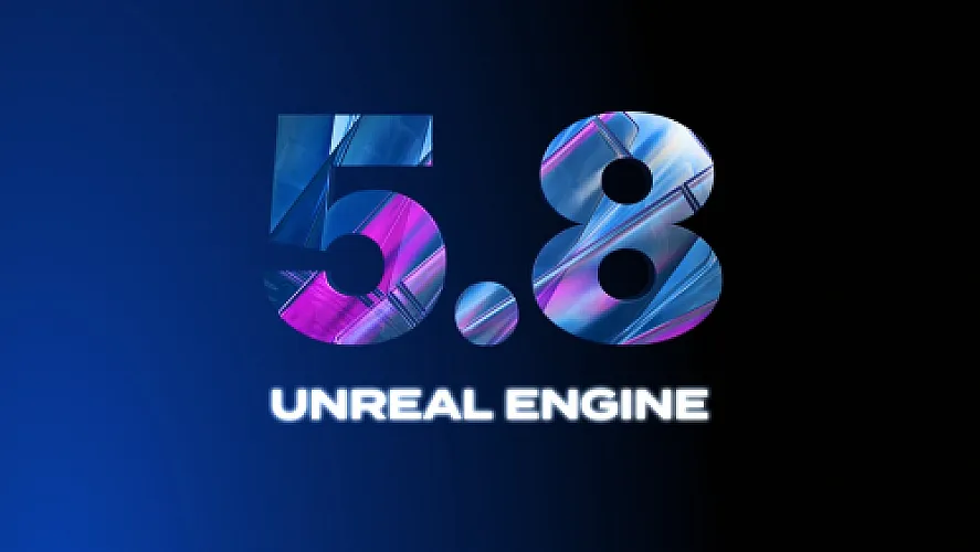 Unreal Engine 5.8 Is Now Available